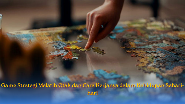 Game Strategi Melatih otak